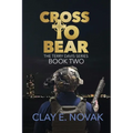 Cross to Bear: The Terry Davis Series: Book Two