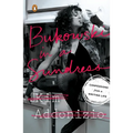 Bukowski in a Sundress: Confessions from a Writing Life