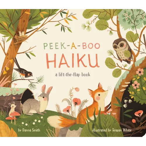 Peek-A-Boo Haiku: A Lift-The-Flap Book