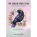 The Biker Princess: Southern Devils Society Book 1