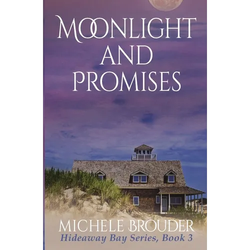 Moonlight and Promises (Hideaway Bay Book 3)