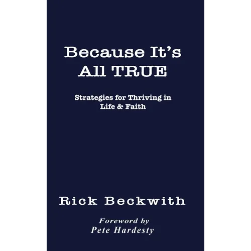 Because It's All True