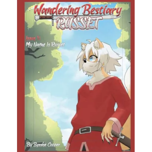 Wandering Bestiary Russet: Issue 1-My Name is Russet
