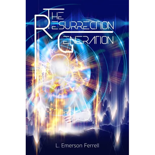 The Resurrection Generation