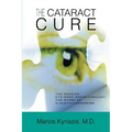 The Cataract Cure: The Russian eye-drop breakthrough: The story of N-acetylcarnosine