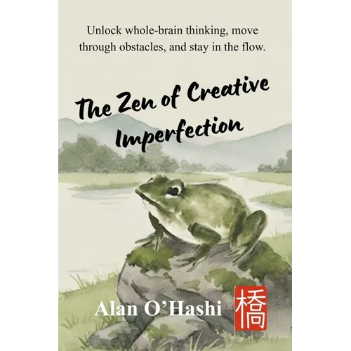 The Zen of Creative Imperfection