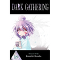 Dark Gathering, Vol. 18