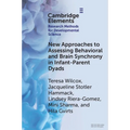 New Approaches to Assessing Behavioral and Brain Synchrony in Infant-Parent Dyads
