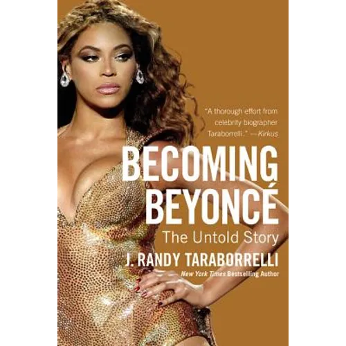 Becoming Beyoncé: The Untold Story