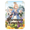 Tearmoon Empire: Volume 15 (Light Novel)