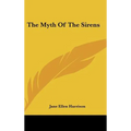The Myth Of The Sirens