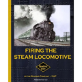 Firing the Steam Locomotive