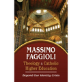 Theology and Catholic Higher Education: Beyond Our Identity Crisis