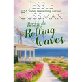 Beside the Rolling Waves