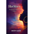 HerStory: An African Feminine Archive