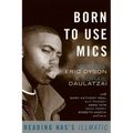 Born to Use Mics: Reading Nas's Illmatic
