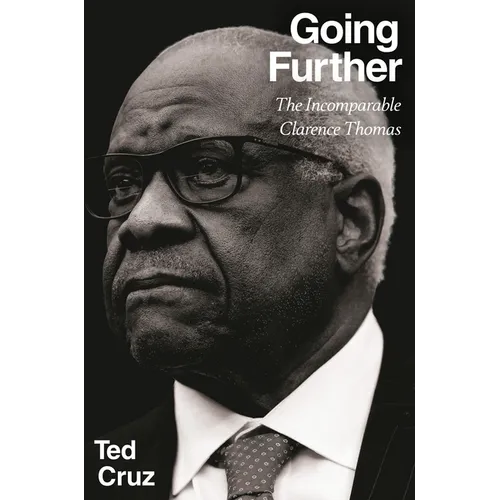Going Further: The Incomparable Clarence Thomas