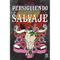 Persiguiendo lo salvaje