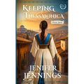 Keeping Thessalonica: Persis' Story