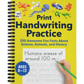 Print Handwriting Practice for Kids 8-12: 250 Awesome Fun Facts about Science, Animals, and History