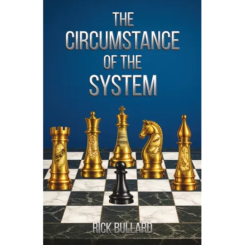 The Circumstance of the System