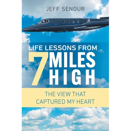 Life Lessons From 7 Miles High
