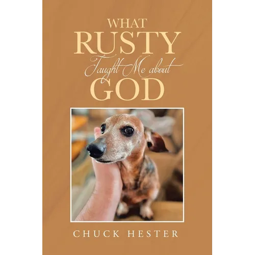 What Rusty Taught Me about God