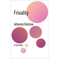 Frivolity: A Defense