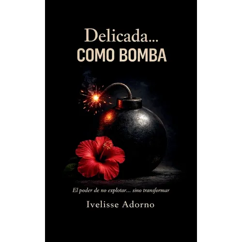 Delicada...como bomba