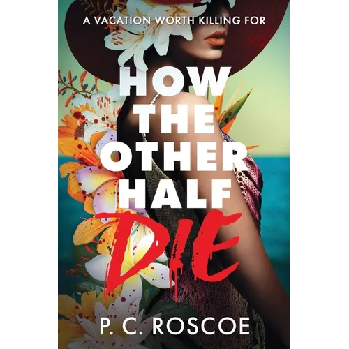 How the Other Half Die