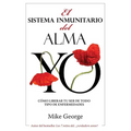 El Sistema Inmunitario del Alma