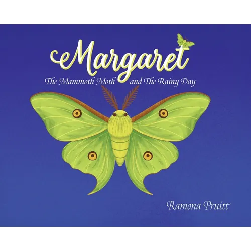 Margaret The Mammoth Moth and The Rainy Day
