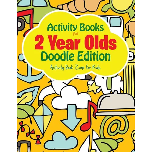 Activity Books For 2 Year Olds Doodle Edition