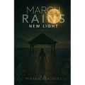 March Rains New Light