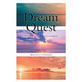 Dream Quest: The Trials, Tribulations, and Triumph of a Prodigal Son