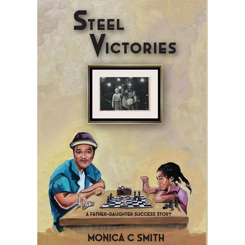 Steel Victories: A Father-Daughter Success Story
