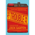 The Trouble in Me