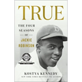 True: The Four Seasons of Jackie Robinson
