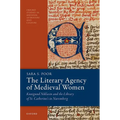 The Literary Agency of Medieval Women: Kunigund Niklasin and the Library of St. Catherine's in Nuremberg