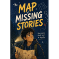 The Map of Missing Stories