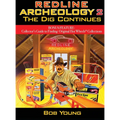 Redline Archeology 2: The Dig Continues