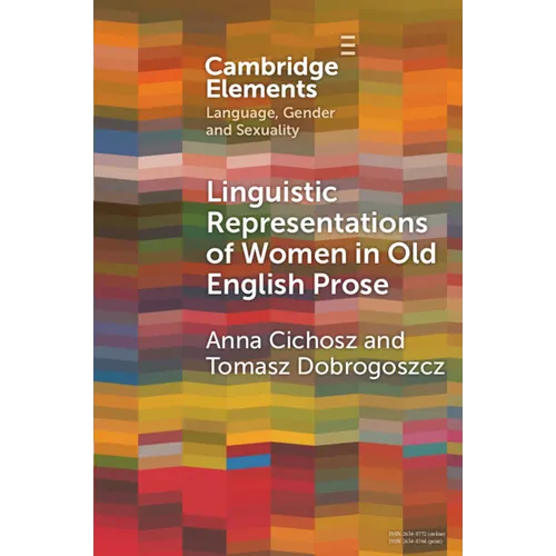 Linguistic Representations of Women in Old English Prose
