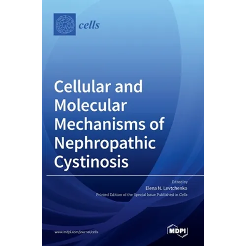 Cellular and Molecular Mechanisms of Nephropathic Cystinosis
