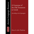 A Grammar of the Old Testament in Greek