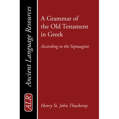 A Grammar of the Old Testament in Greek