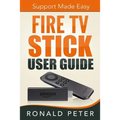 Fire TV Stick User Guide: Support Made Easy