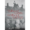 The Most Land, the Best Cattle: The Waggoners of Texas