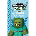 Diary of a Minecraft Zombie Book 38: The Tooth is Out There