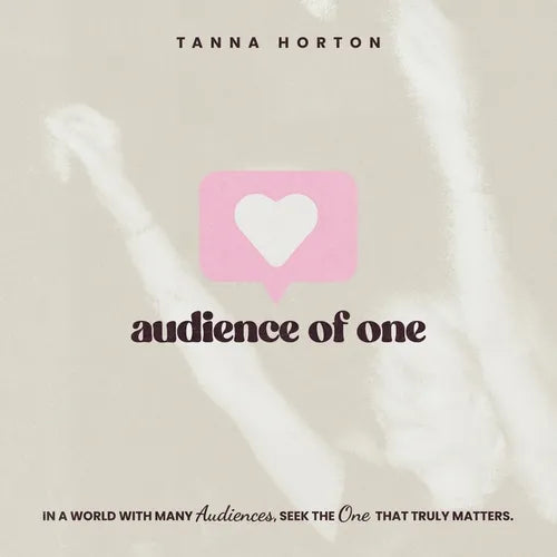 Audience of One