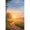 When God Walks Besides You